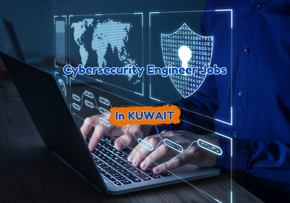 Cybersecurity Engineer Jobs in Kuwait