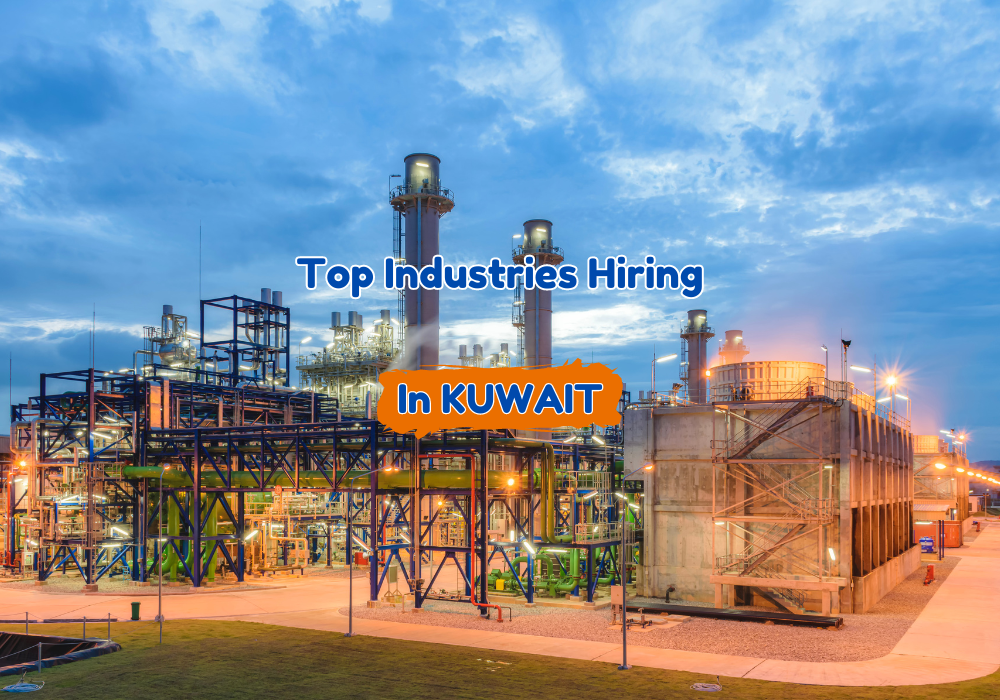 Top Industries Hiring in Kuwait: Oil & Gas, Healthcare, Finance & More