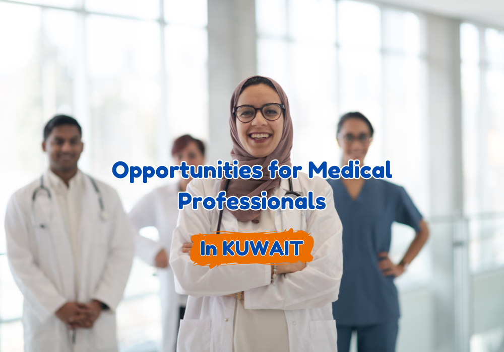 Healthcare Jobs in Kuwait: Opportunities for Medical Professionals
